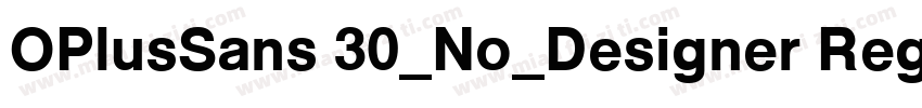 OPlusSans 30_No_Designer Regular字体转换